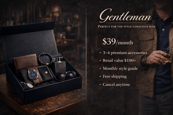 Gentleman: open box of essential accessories (watch, wallet, bracelet, shades). $39/mo; 3–4 items; $100+ value; style guide; free shipping; cancel anytime.